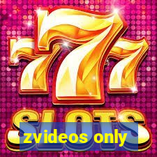 zvideos only